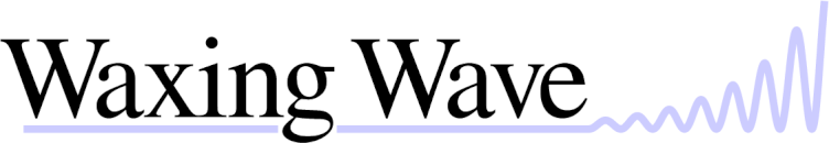 Waxing Wave